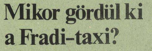 Mikor gördül ki a Fradi-taxi?